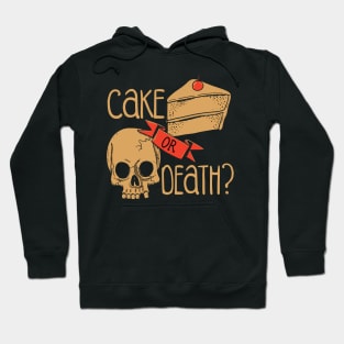 Cake or Death? Hoodie